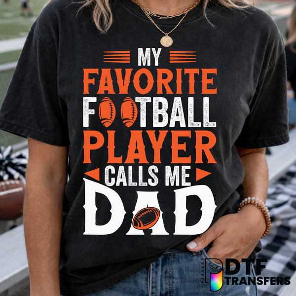 My Favorite Football Player Calls Me Dad – Football DTF Transfer