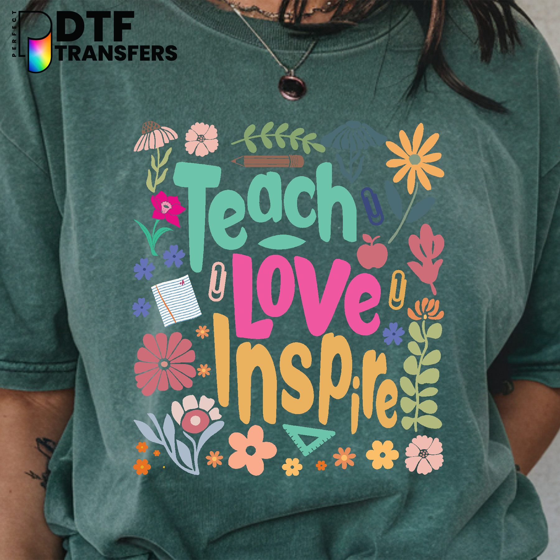 Teach Love Inspire – Teacher DTF Transfer
