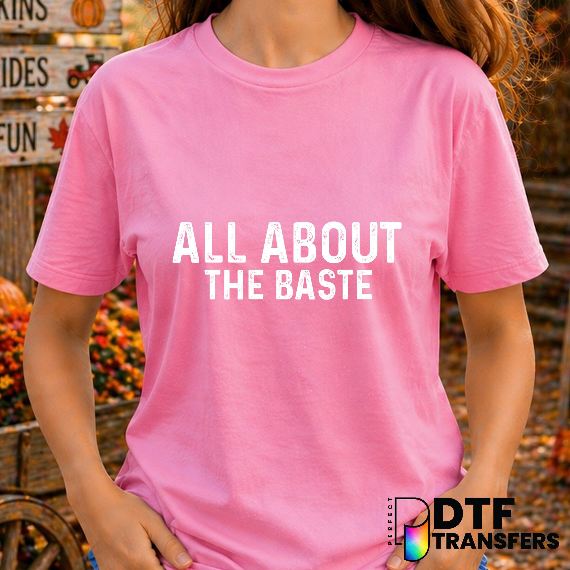 All About that Baste – Thanksgiving DTF Transfer