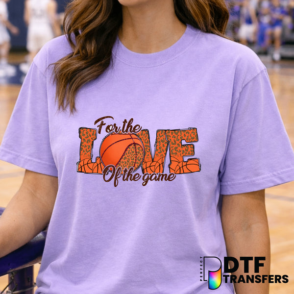 For The Love Of The Game – Basketball DTF Transfer