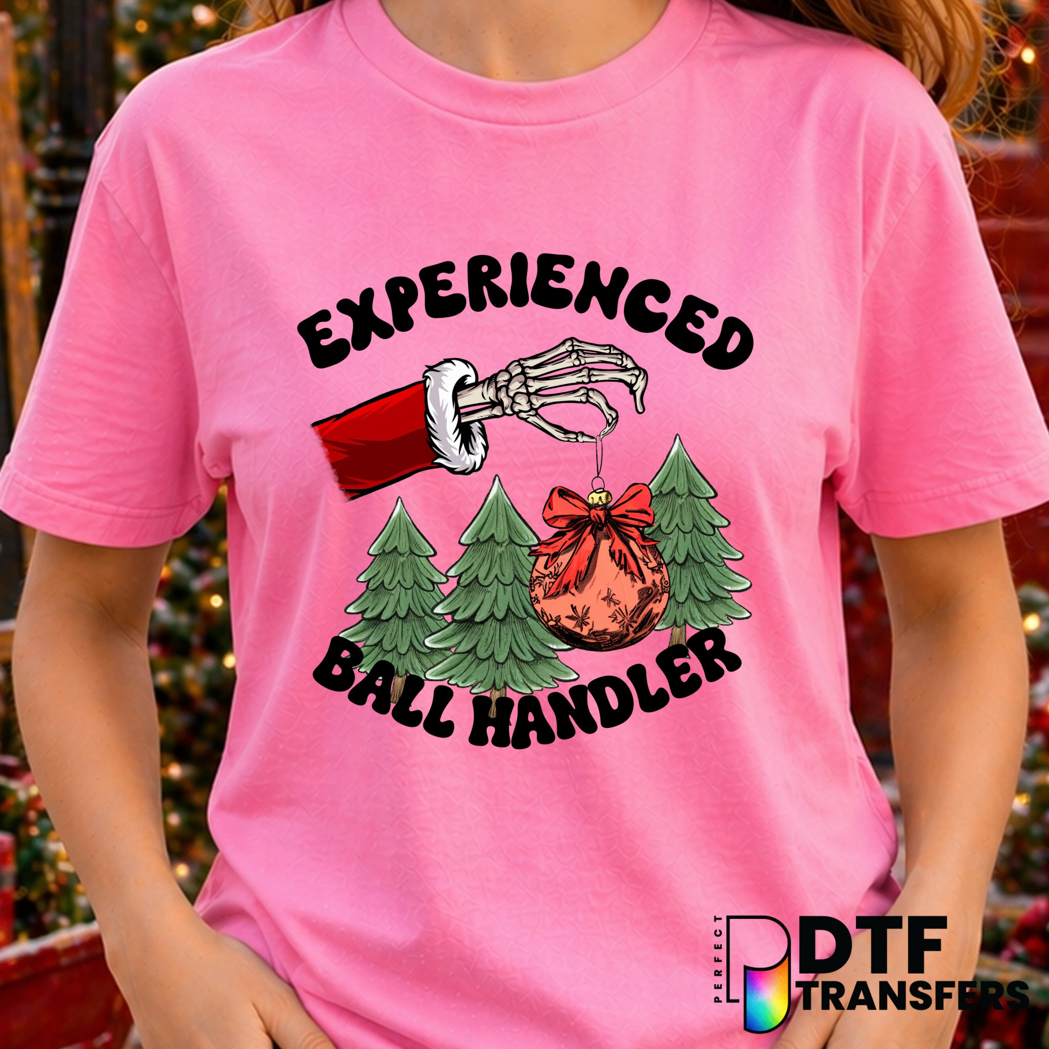 Experienced Ball Handler Christmas Funny Raunchy Skeleton – Christmas DTF Transfer