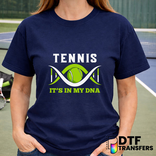 TENNIS IT'S IN MY DNA – Tennis DTF Transfer