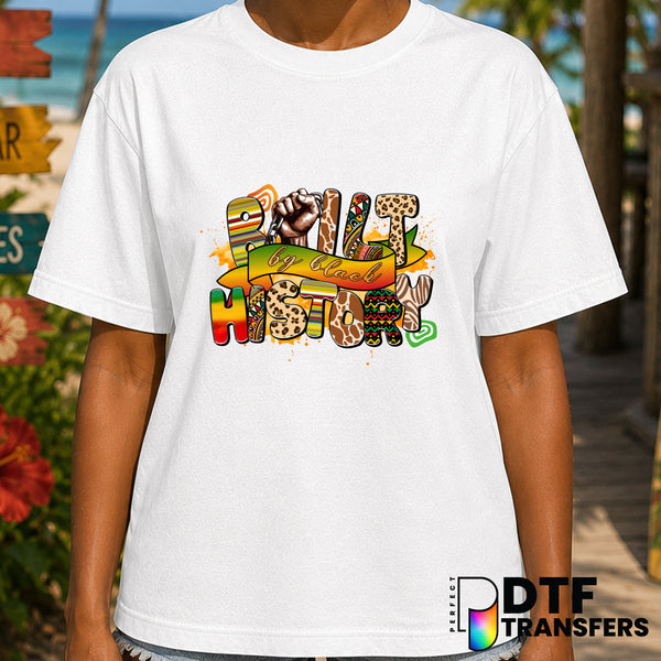 Built by Black History – Black History Month DTF Transfer