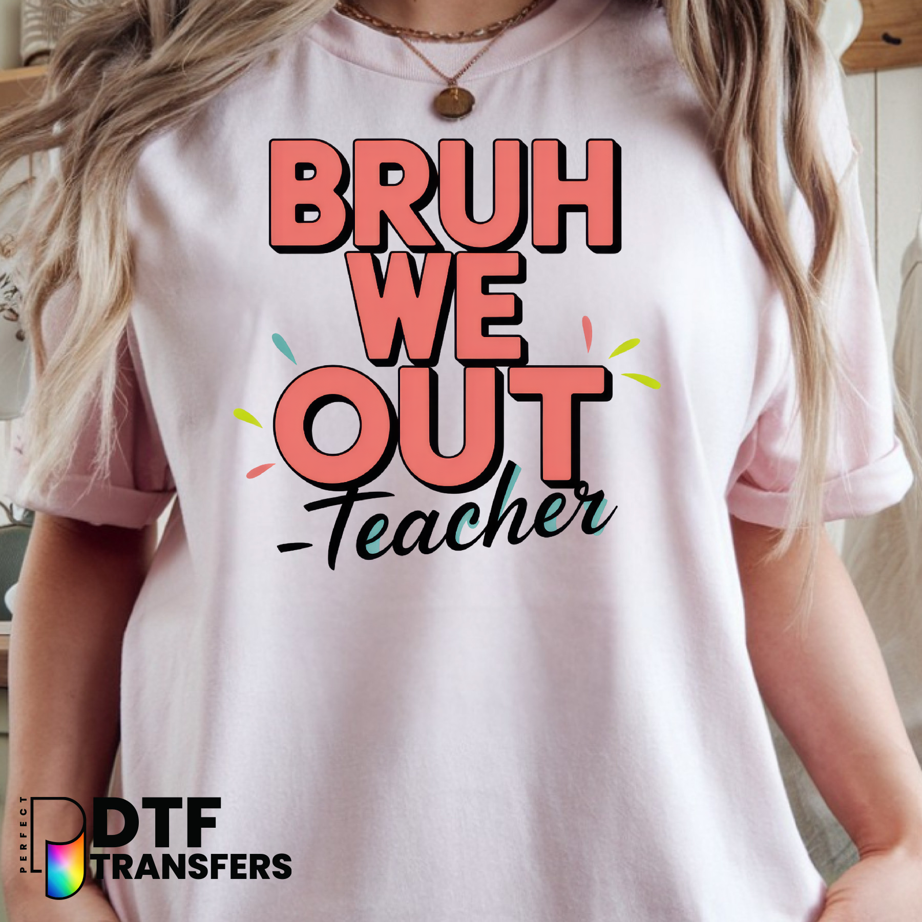 Bruh We Out - Teacher – Teacher DTF Transfer