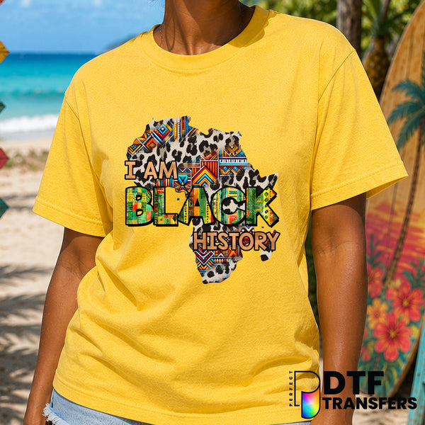 I am Black History – Black History Month DTF Transfer