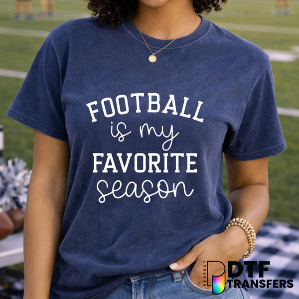 Football Is My Favorite Season – Football DTF Transfer