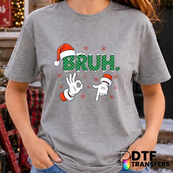 Bruh – Christmas DTF Transfer