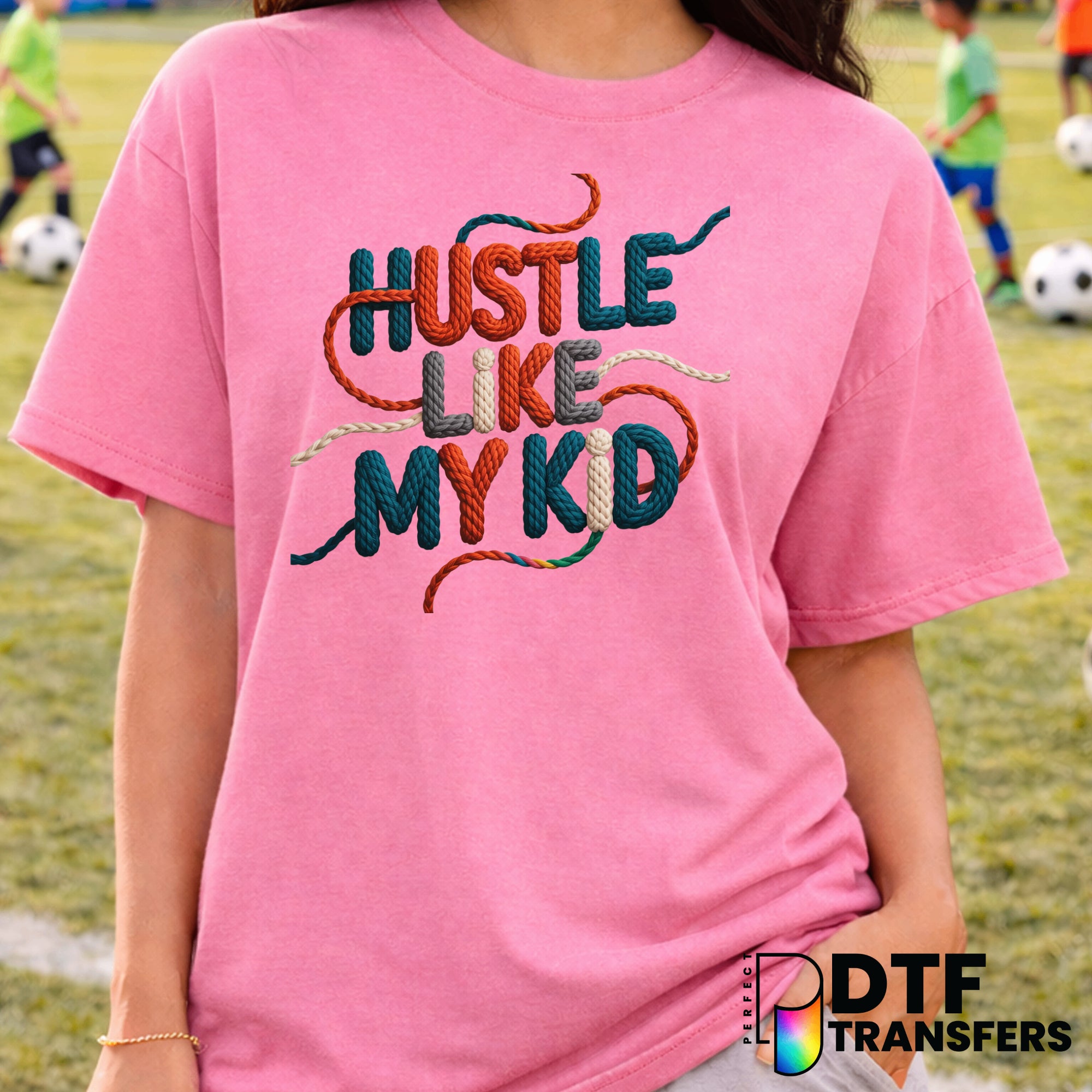 Hustle Like My Kid Soccer Faux Yarn – Soccer DTF Transfer
