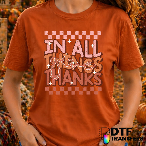 In All Things Give Thanks – Thanksgiving DTF Transfer