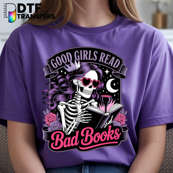 Good Girls Read Bad Books Skeleton – Teacher DTF Transfer