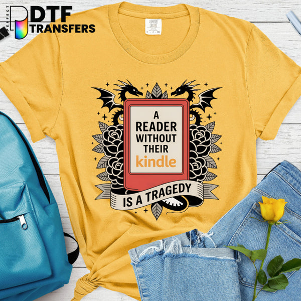 A Reading Without their Kindle is a Tragedy – English Teacher DTF Transfer