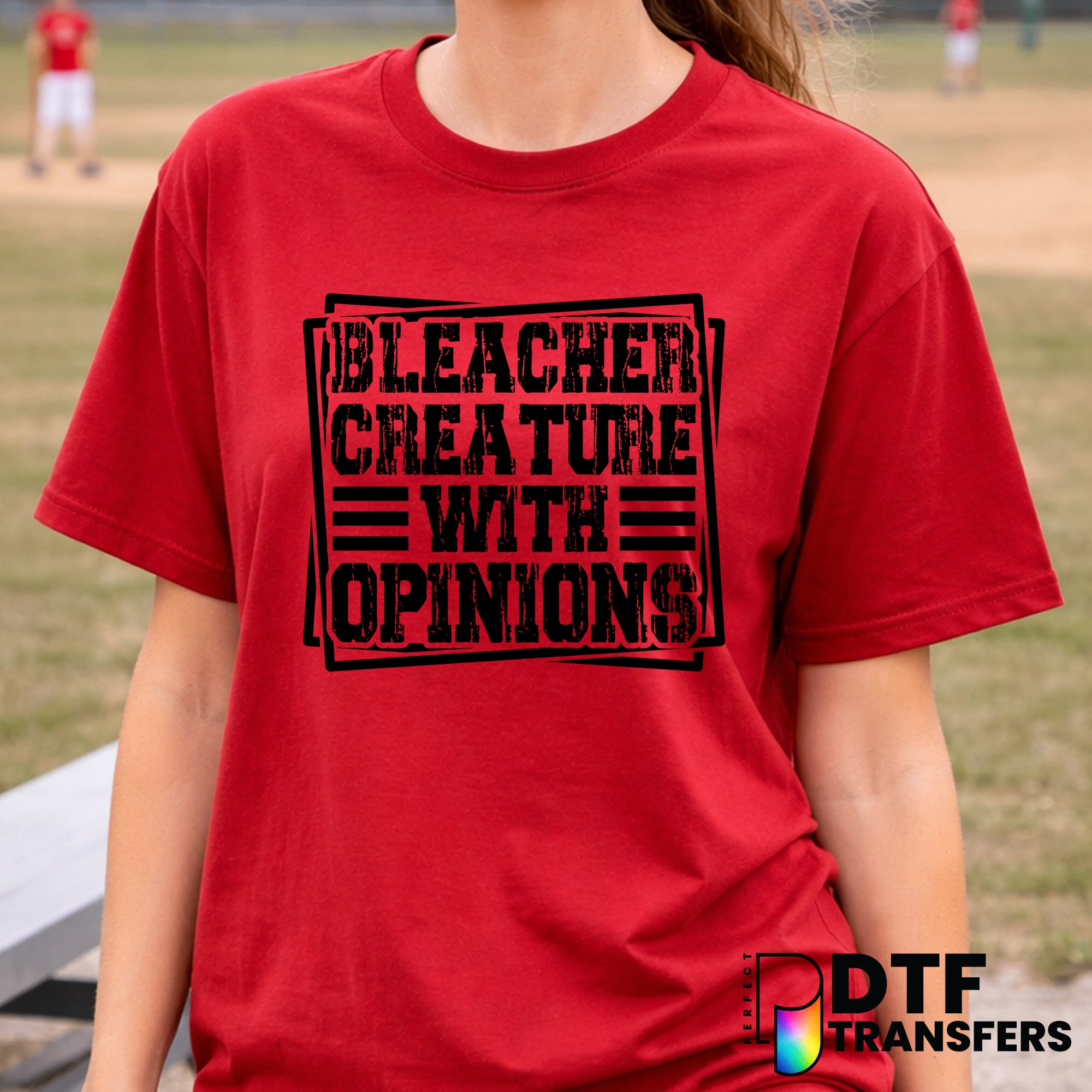 BLEACHER CREATURE WITH OPINIONS – Baseball DTF Transfer
