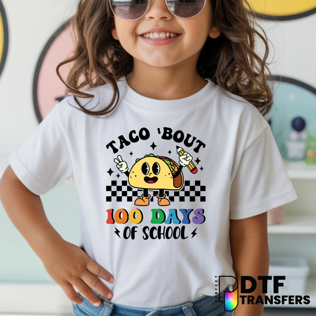 Taco 'Bout 100 Days of School – Teacher DTF Transfer