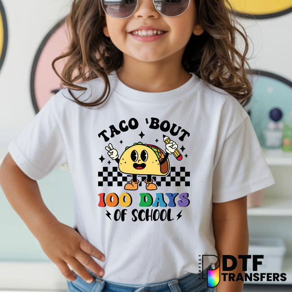 Taco 'Bout 100 Days of School – Teacher DTF Transfer