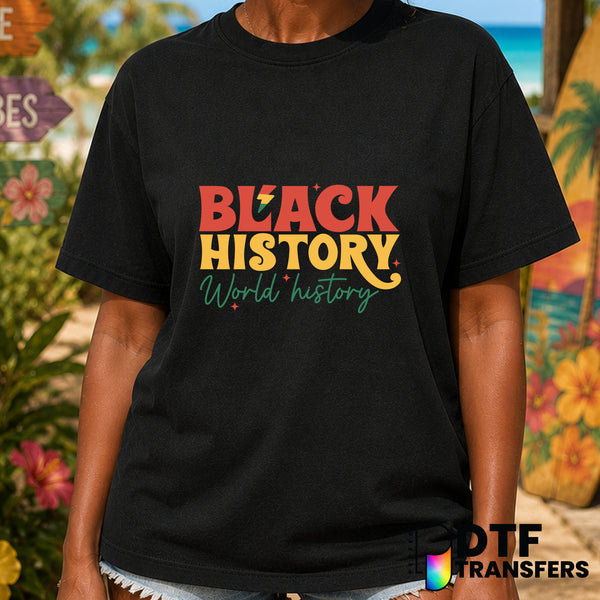 Black History World History – Black History Month DTF Transfer