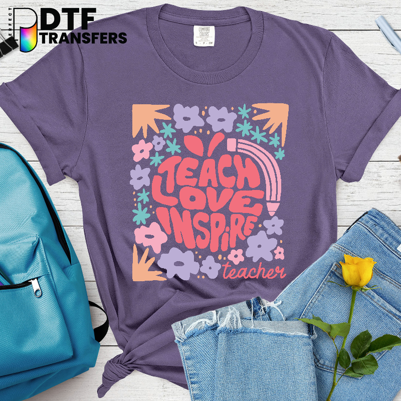 Teach Love Inspire – Teacher DTF Transfer