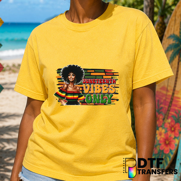 Juneteenth Vibes Only Black Queen – Black History Month DTF Transfer