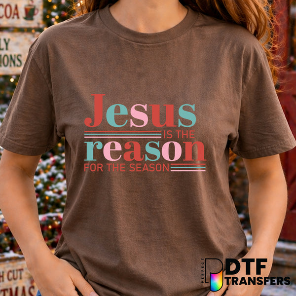 Jesus is the Reason for the Season – Christmas DTF Transfer