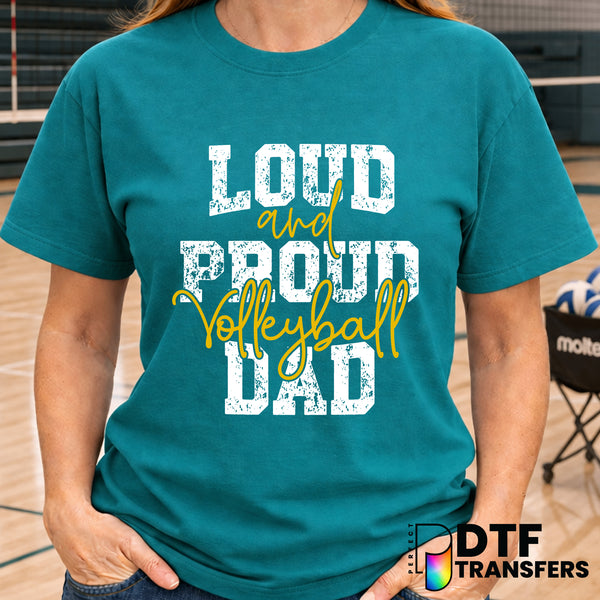 Loud and Proud Volleyball Dad – Volleyball DTF Transfer