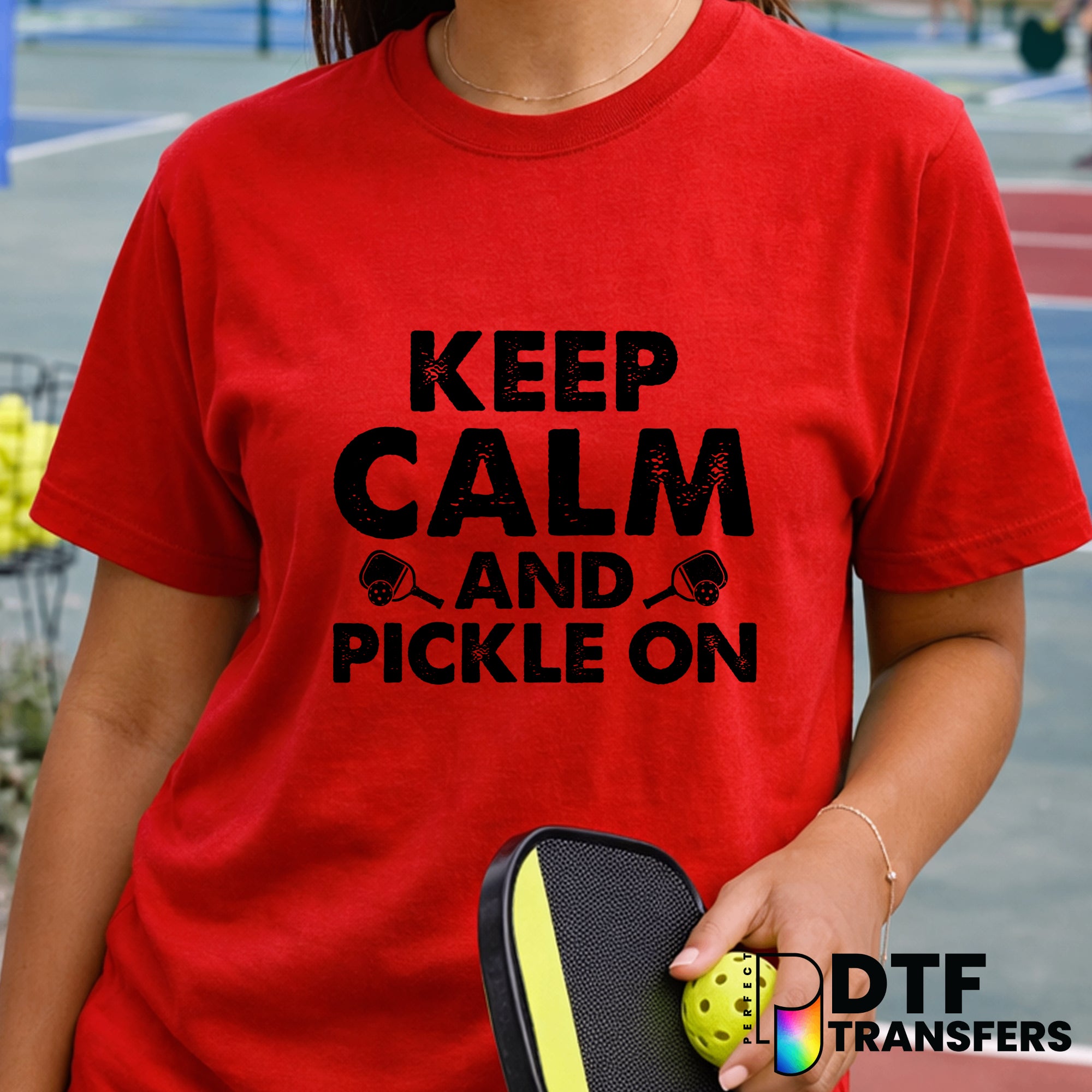 KEEP CALM AND PICKLE ON – Pickleball DTF Transfer