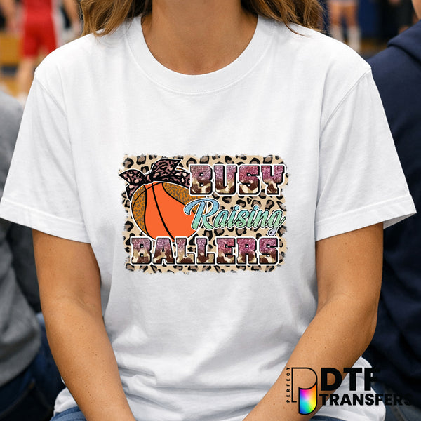 Busy Raising Ballers – Basketball DTF Transfer