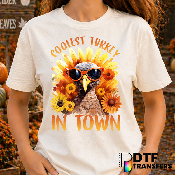 Coolest Turkey In Town – Thanksgiving DTF Transfer