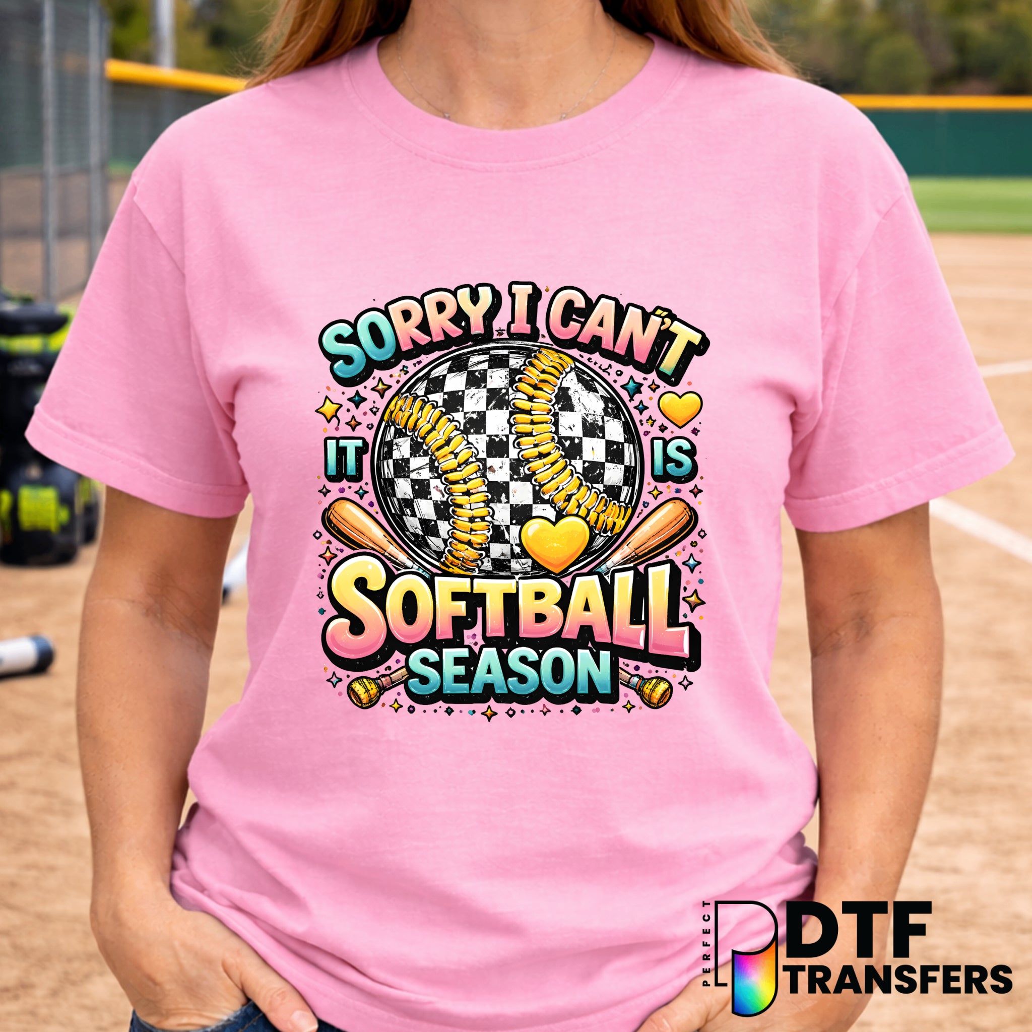 Sorry I Can't Softball Season – Softball DTF Transfer