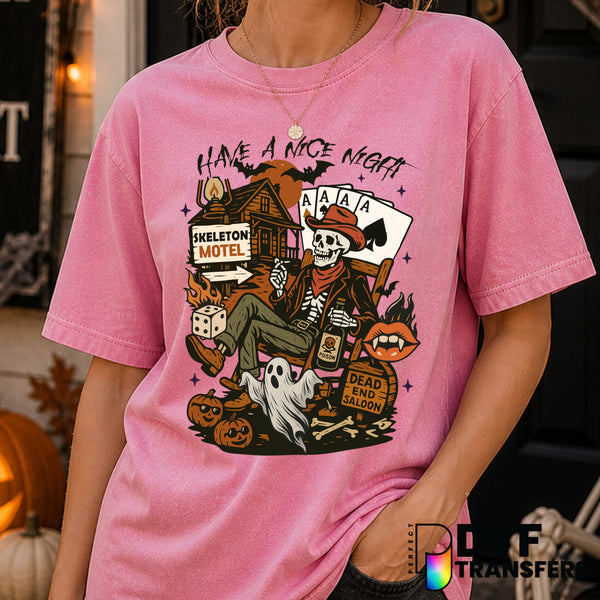 Have A Nice Night – Halloween DTF Transfer