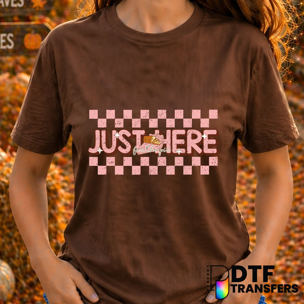 JUST HERE FOR THE PIE – Thanksgiving DTF Transfer