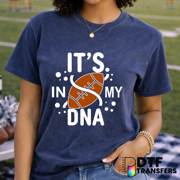 Football Is My DNA – Football DTF Transfer