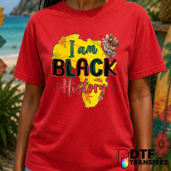 I am Black History Chains Broken – Black History Month DTF Transfer