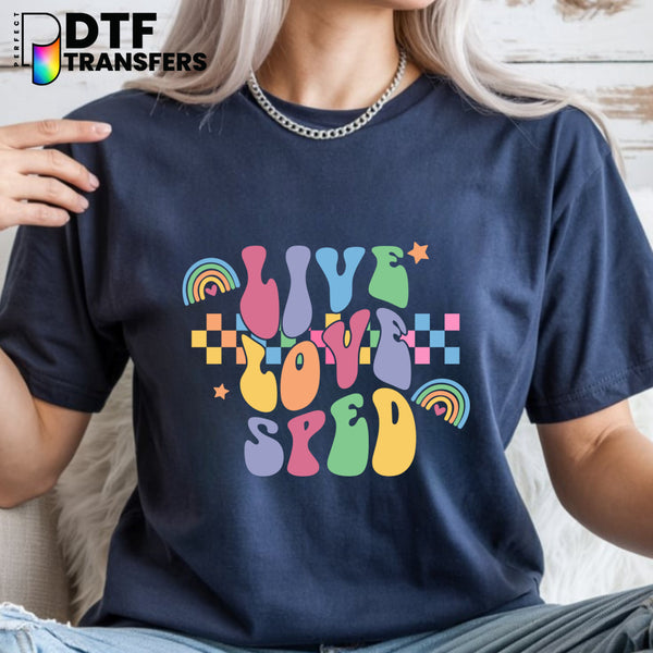 Live Love SPED – Special Education DTF Transfer