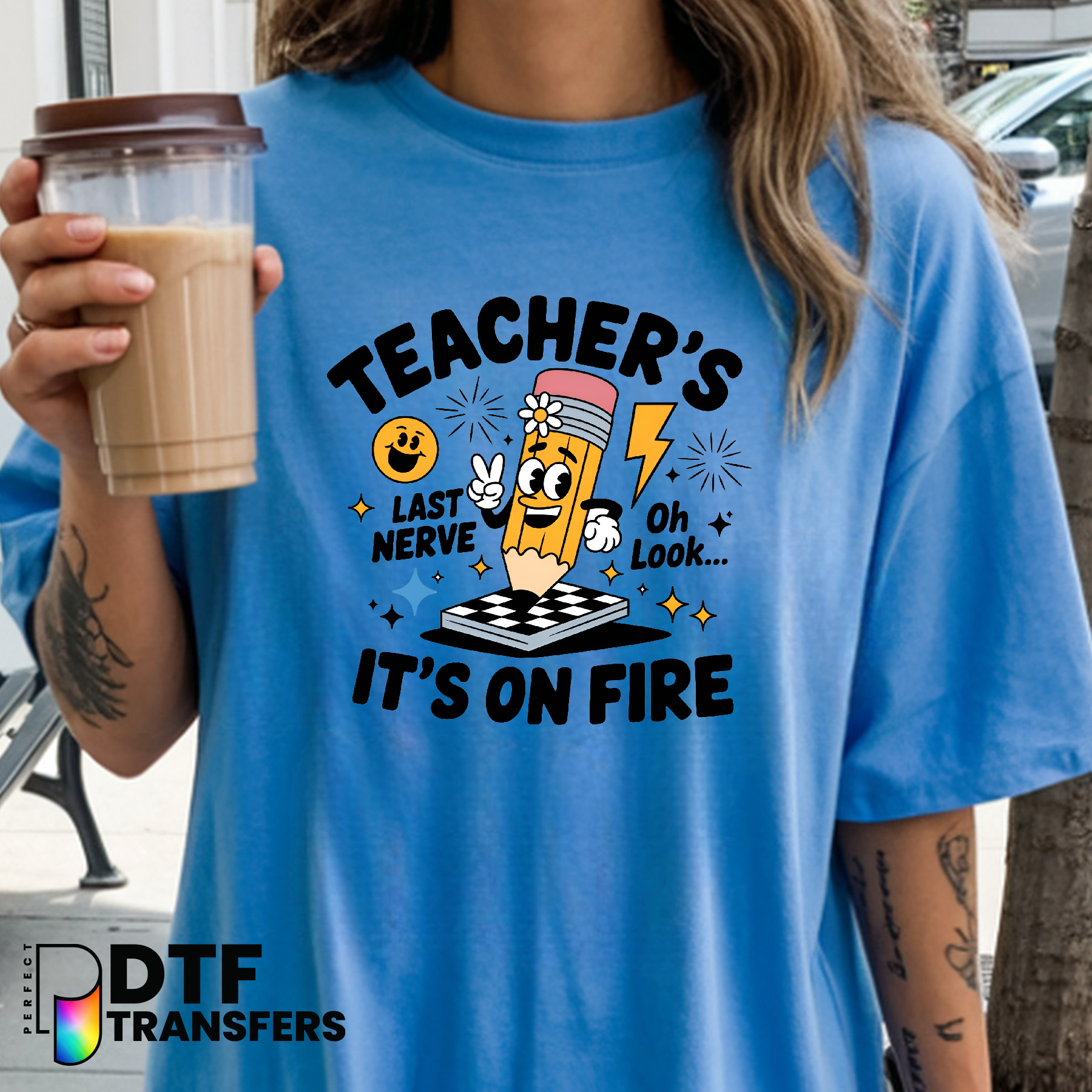My Last Nerve Is On Fire – Funny Teacher DTF Transfer