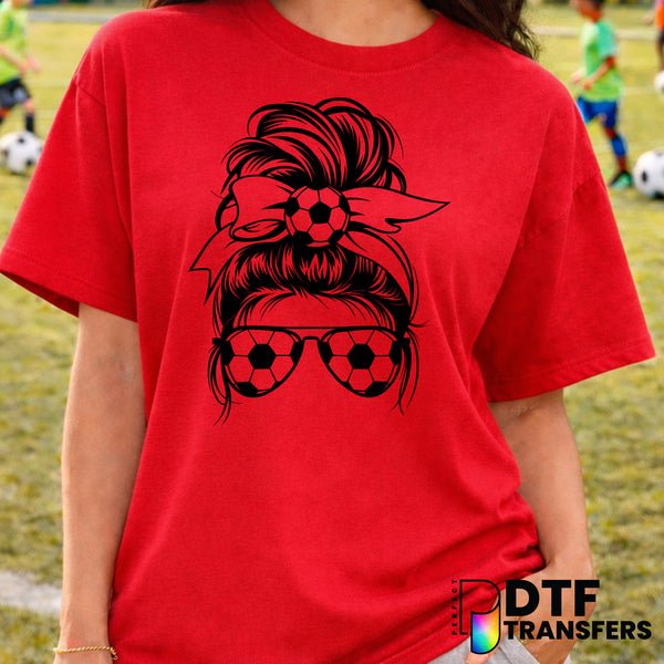 Messy Bun Soccer Mom – Soccer DTF Transfer