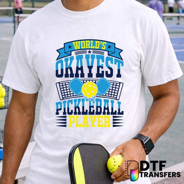World's Okayest Pickleball Player – Pickleball DTF Transfer