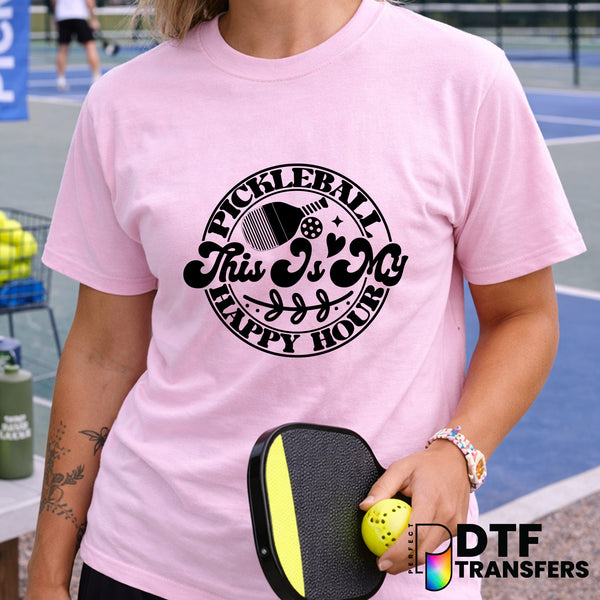 Pickleball is My Happy Hour – Pickleball DTF Transfer