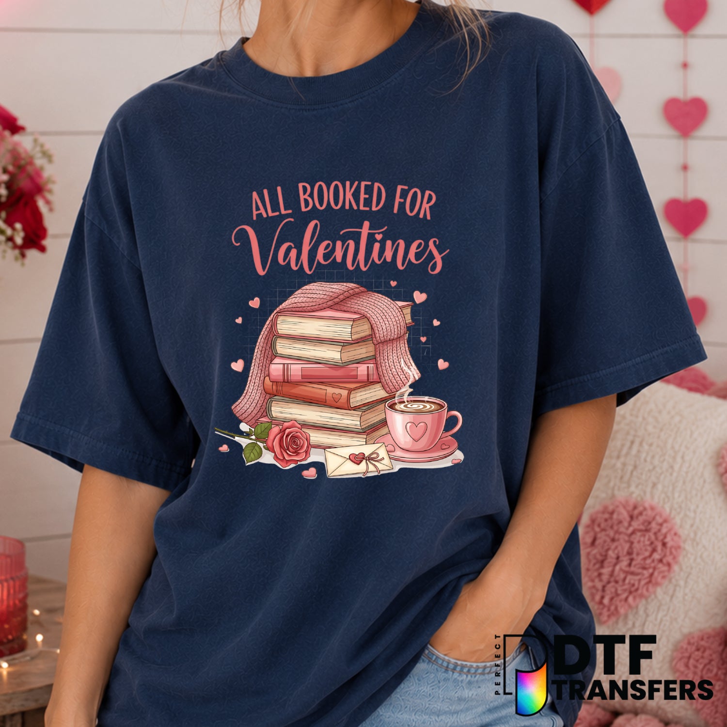 All Booked For Valentine's Day – DTF Transfer (view 1 of 2) – by Perfect DTF Transfers – Premade DTF Transfers – Valentine...