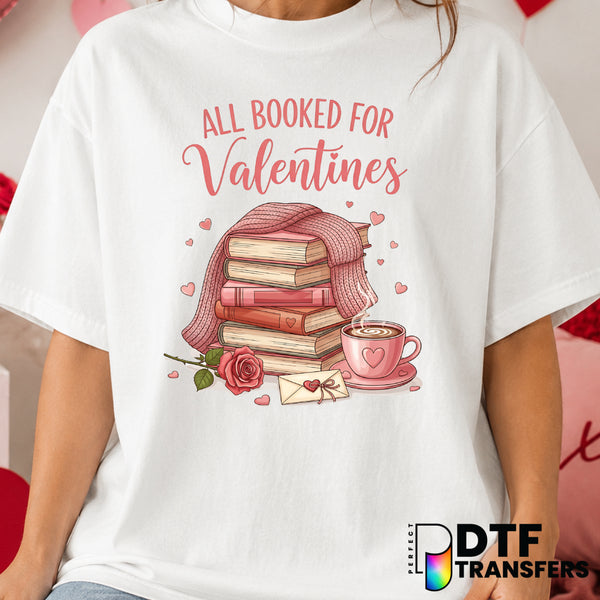 All Booked For Valentine's Day – DTF Transfer (view 2 of 2) – by Perfect DTF Transfers – Premade DTF Transfers – Valentine...