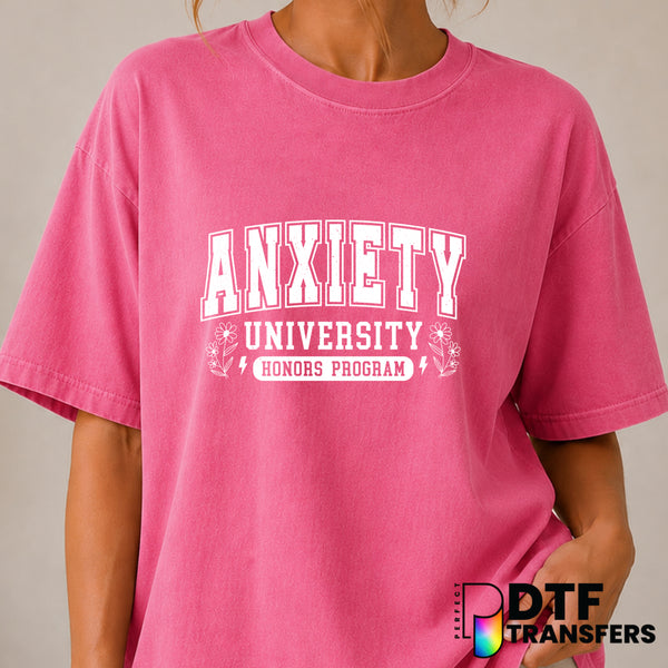 Anxiety University Honors Program – Mental Health Awareness DTF Transfer (view 1 of 2) – by Perfect DTF Transfers – Premad...