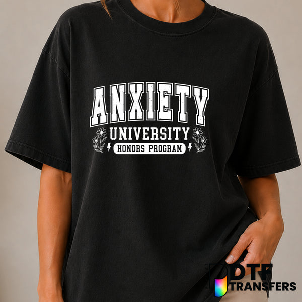 Anxiety University Honors Program – Mental Health Awareness DTF Transfer (view 2 of 2) – by Perfect DTF Transfers – Premad...
