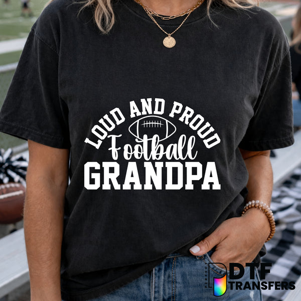 Loud and Proud Football Grandpa – Football DTF Transfer