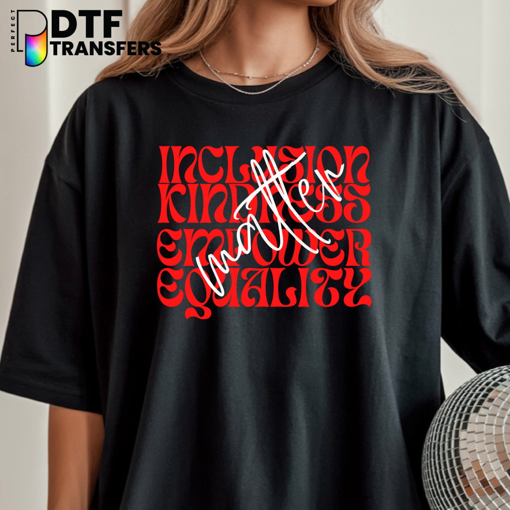 INCLUSION KINDNESS EMPOWERED EQUALITY MATTER – Special Education DTF Transfer
