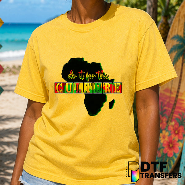 Do It For The Culture – Black History Month DTF Transfer