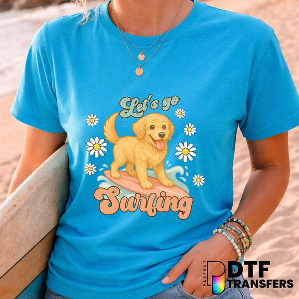 Let's Go Surfing – Surfing DTF Transfer