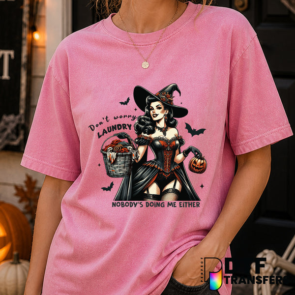 Don't Worry Laundry No One Does Me Either Funny Halloween – Halloween DTF Transfer