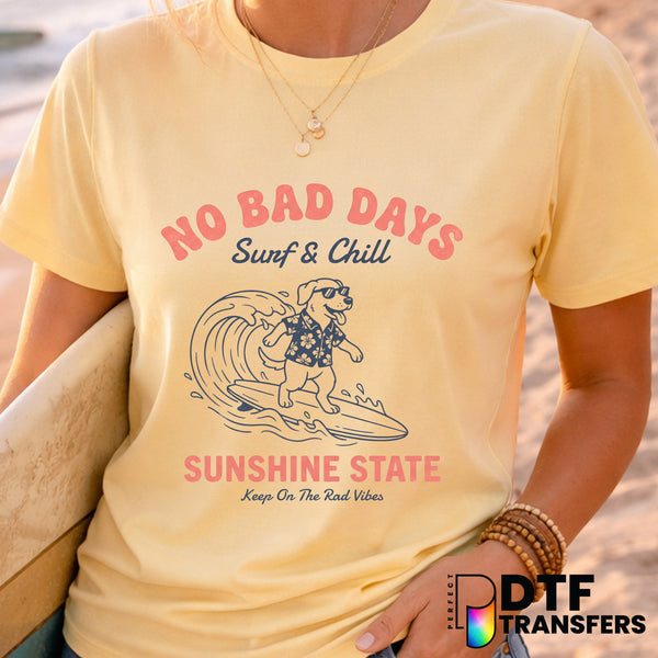 No Bad Days Surf and Chill – Surfing DTF Transfer