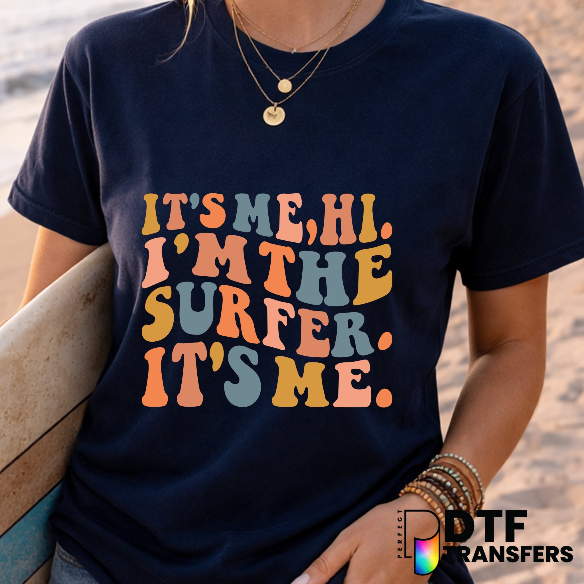 It's Me I'm The Surfer It's Me – Surfing DTF Transfer