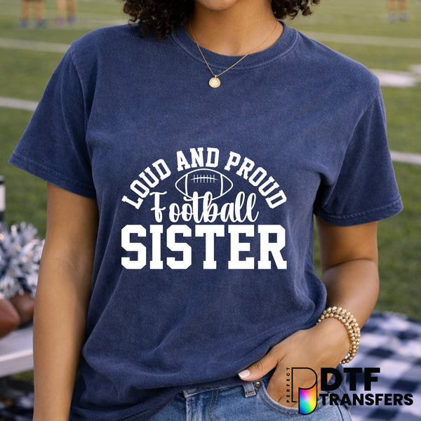 LOUD AND PROUD FOOTBALL SISTER – Football DTF Transfer