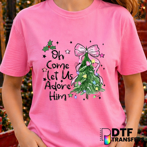 Oh Come Let Us Adore Him – Christmas DTF Transfer