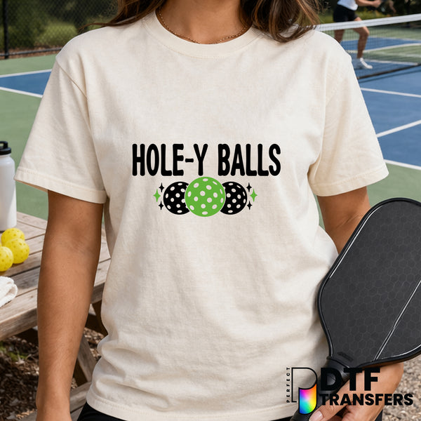 Hole-Y Balls – Pickleball DTF Transfer
